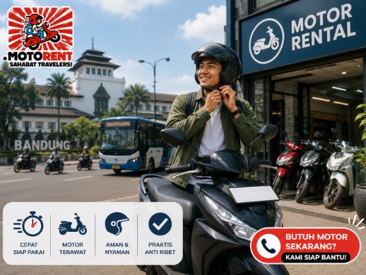 Rental Motor Bandung untuk Kebutuhan Mendadak, Solusi Transportasi Simple Anti Ribet